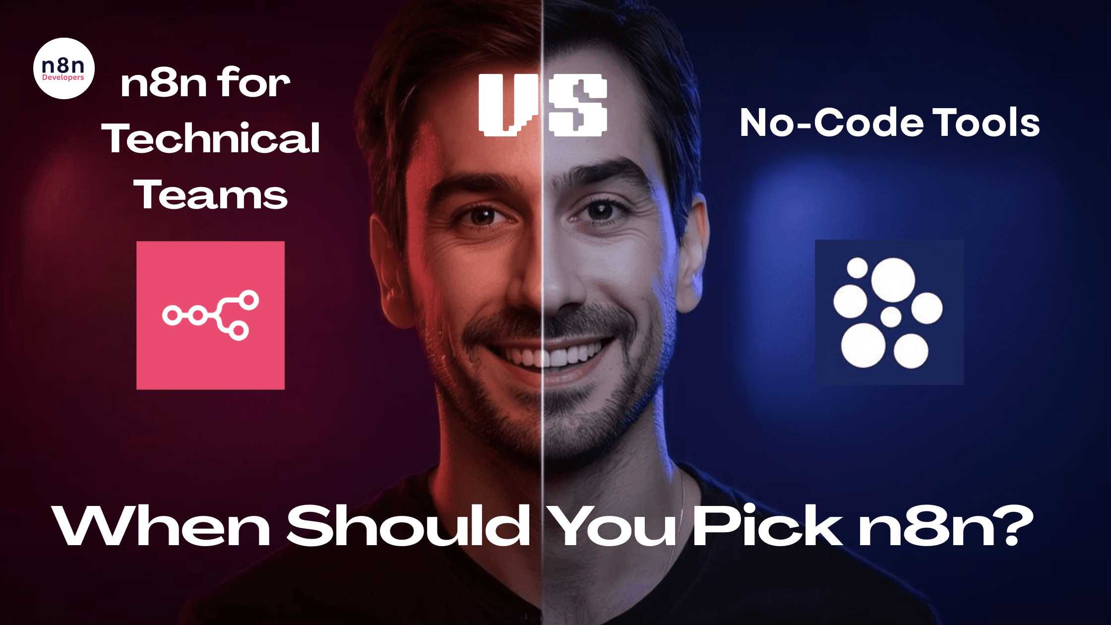 n8n for Technical Teams vs No-Code Tools — When Should You Pick n8n?
